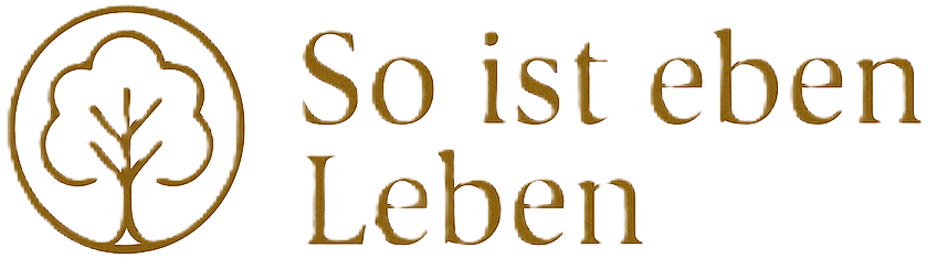 So ist eben Leben So ist eben Leben